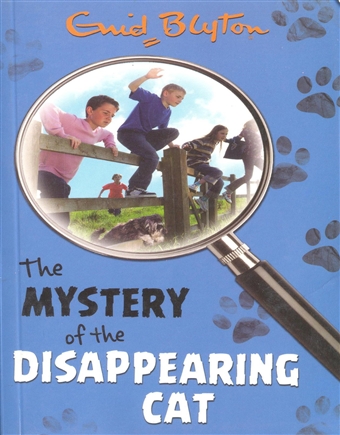 Enid Blyton - The Mystery of the Disappearing Cat 