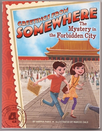 Greetings From Somewhere (The Mystery in the Forbidden City) 