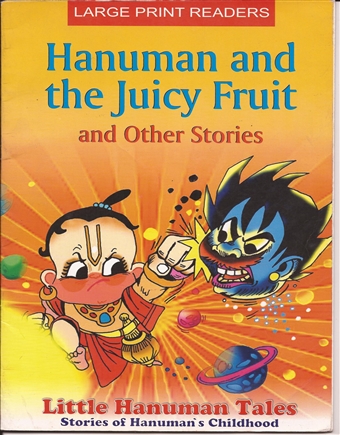 Hanuman and the Juicy Fruit and other stories