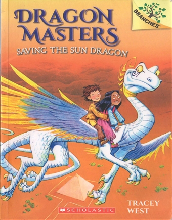 Dragon Masters - Saving The Sun Dragon