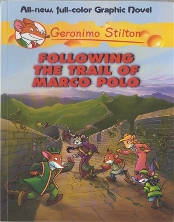 Geronimo Stilton - Following the Trail of Marco Polo