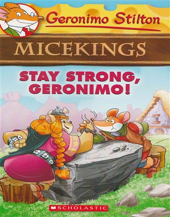 Geronimo stilton - Micekings Stay Strong Geronimo !