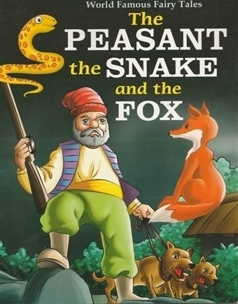 The Peasant the Snake and the Fox