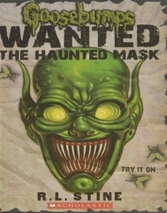Goosebumps - Wanted The Haunted Mask