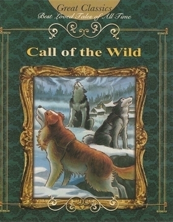 Call of the Wild (Great Classics)