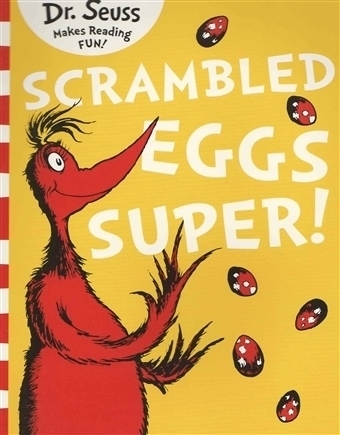Dr Seuss Scrambled Eggs Super !