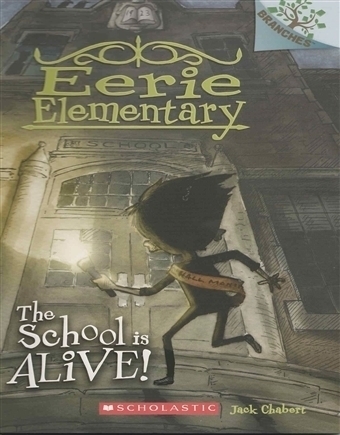 Eerie Elemantary The School is Alive!