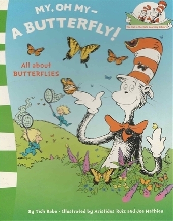 Dr Seuss My, Oh My - a Butterfly!